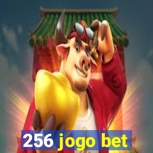 256 jogo bet